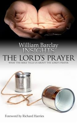 Lord's Prayer: What the Bible Tells Us about the Lord's Prayer Paperback Saint Andrew Press