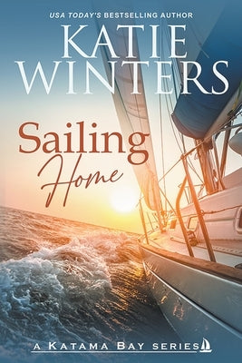 Sailing Home Paperback Katie Winters