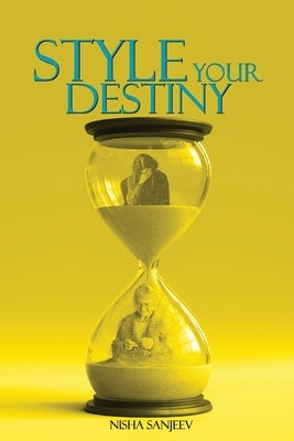 Style Your Destiny ! Paperback Gulf Book Services Ltd