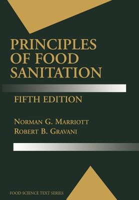 Principles of Food Sanitation by Marriott, Norman G.