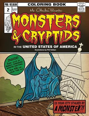 Mr. Cthulhu Presents: Monsters and Cryptids in the United States of America: Coloring Book by Velikan, Phil