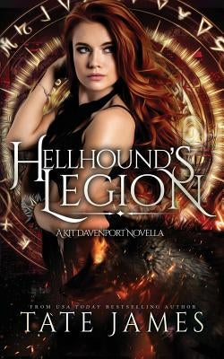 The Hellhound's Legion: A Kit Davenport Novella by James, Tate