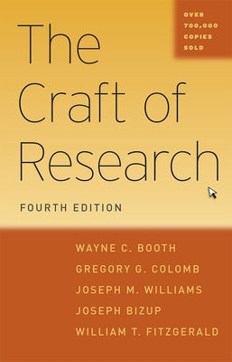 The Craft of Research by Booth, Wayne C.