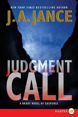 Judgment Call: A Brady Novel of Suspense by Jance, J. A.