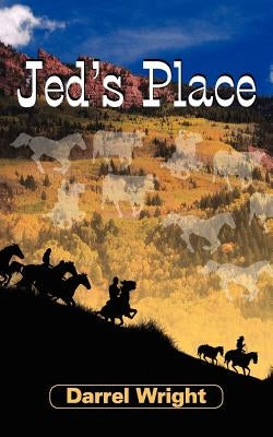 Jed's Place by Wright, Darrel