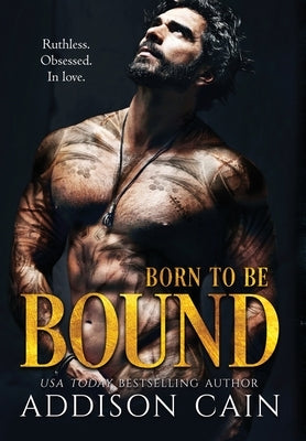 Born to be Bound by Cain, Addison