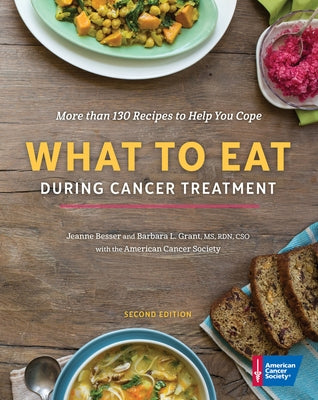 What to Eat During Cancer Treatment by American Cancer Society