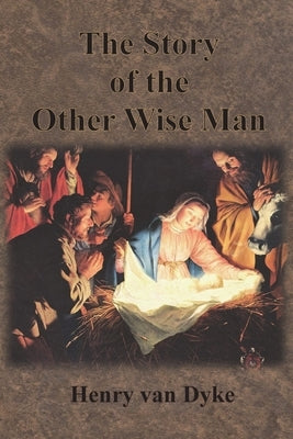 The Story of the Other Wise Man: Full Color Illustrations Paperback Chump Change