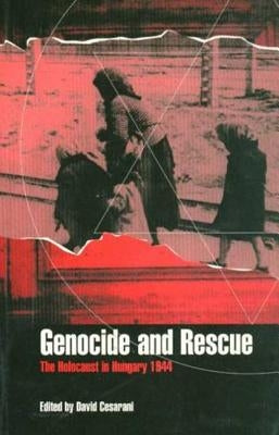 Genocide and Rescue: The Holocaust in Hungary 1944 Paperback Berg 3pl