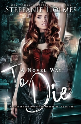 A Novel Way to Die: A reverse harem paranormal romance by Holmes, Steffanie