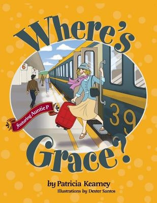 Where's Grace? Paperback Connolly, Hayes & Heffernan Publishers