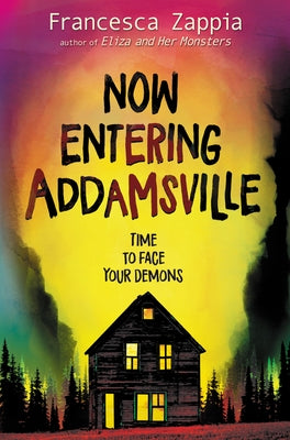 Now Entering Addamsville Greenwillow Books