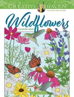 Creative Haven Wildflowers Coloring Book by Mazurkiewicz, Jessica