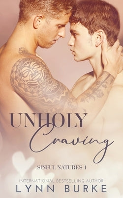 Unholy Craving: A Forbidden Gay Romance by Burke, Lynn