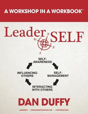 LeaderSELF: A Leadership Development Program Paperback Createspace Independent Publishing Platform