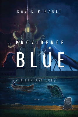 Providence Blue: A Fantasy Quest Paperback Ignatius Press