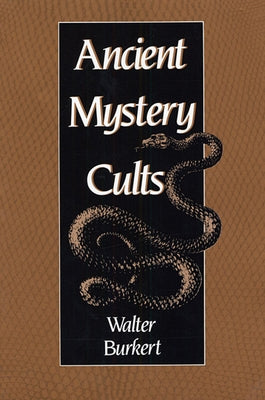 Ancient Mystery Cults Paperback Harvard University Press