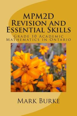 MPM2D Revision Guide: Grade 10 Acaademic Mathematics in Ontario Paperback Createspace Independent Publishing Platform
