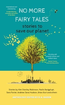 No More Fairy Tales: Stories to Save our Planet Paperback Habitat Press