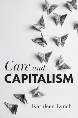 Care and Capitalism Paperback Polity Press