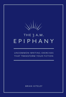 3 Am Epiphany by Kiteley, Brian