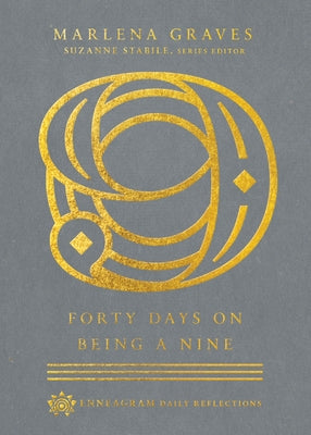 Forty Days on Being a Nine by Graves, Marlena
