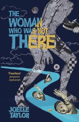 The Woman Who Was Not There by Taylor, Joelle