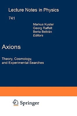 Axions: Theory, Cosmology, and Experimental Searches by Kuster, Markus