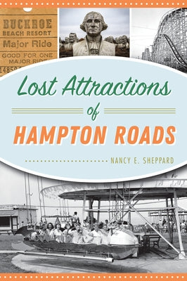 Lost Attractions of Hampton Roads Paperback History Press