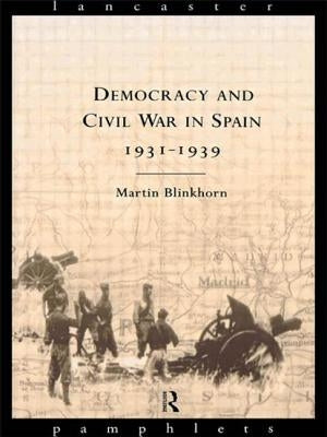 Democracy and Civil War in Spain 1931-1939 by Blinkhorn, Martin