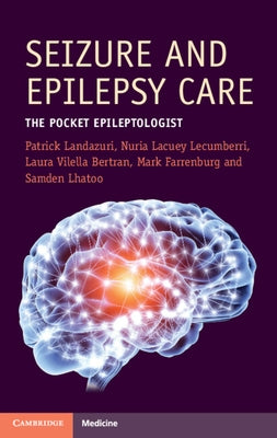 Seizure and Epilepsy Care: The Pocket Epileptologist Paperback Cambridge University Press
