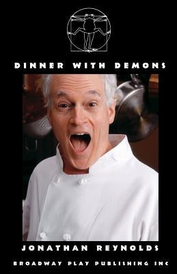 Dinner with Demons by Reynolds, Jonathan