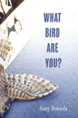 What Bird are You Paperback Finishing Line Press