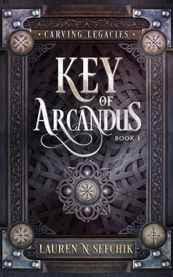 Key of Arcandus Paperback Lauren Sefchik