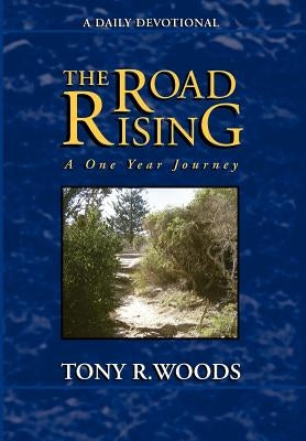 The Road Rising by Woods, Tony R.