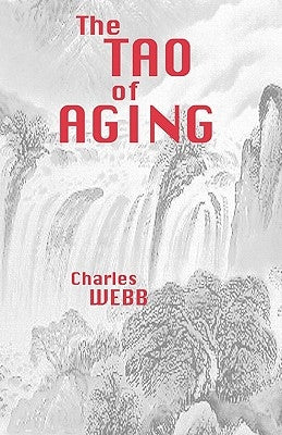 The TAO of AGING Paperback Createspace Independent Publishing Platform