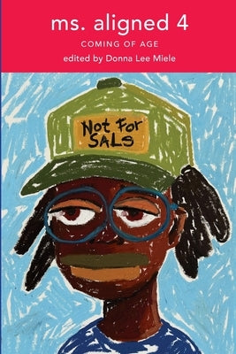 Ms. Aligned 4: Coming of Age Paperback Ms. Aligned Books