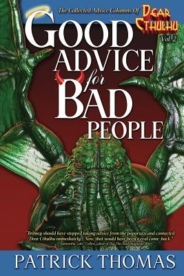 Good Advice For Bad People: a Dear Cthulhu collection Paperback Padwolf Publishing