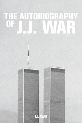 The Autobiography of J.J. War Paperback Strategic Book Publishing & Rights Agency, LL