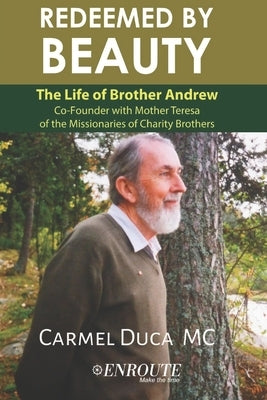 Redeemed by Beauty: The Life of Brother Andrew Paperback En Route Books & Media