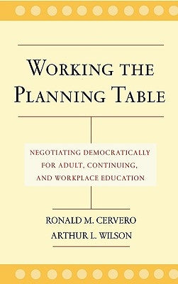 Working Planning Table Negotiating by Cervero, Ronald M.