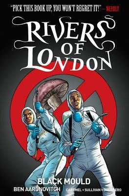 Rivers of London Vol. 3: Black Mould by Aaronovitch, Ben