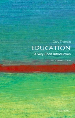 Education 2nd Edition: A Very Short Introduction Paperback Oxford University Press, USA
