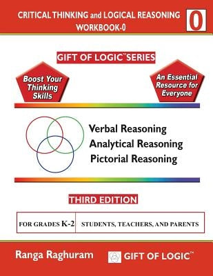Critical Thinking and Logical Reasoning Workbook-0 Paperback Createspace Independent Publishing Platform