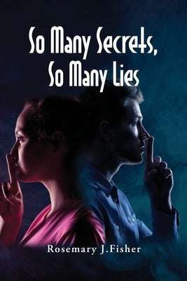 So Many Secrets, So Many Lies Paperback Riverview Press