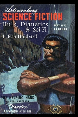 Astounding Science Fiction. Hulk, Dianetics & Sci Fi Paperback Independently Published