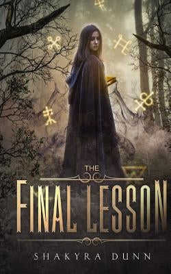 The Final Lesson Paperback Shakyra Dunn