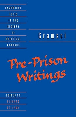 Gramsci: Pre-Prison Writings Paperback Cambridge University Press