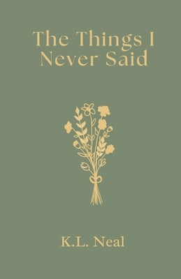 The Things I Never Said Paperback Independently Published
