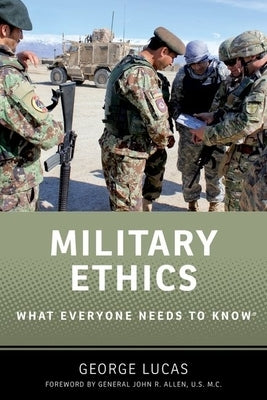 Military Ethics: What Everyone Needs to Know Paperback Oxford University Press, USA